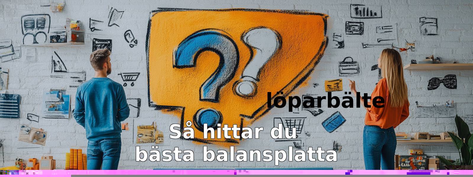 Vad ska jag tänka på när jag köper en balansplatta