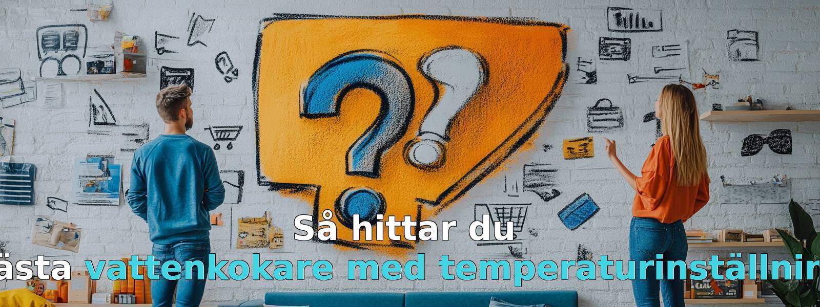 Vad ska jag tänka på när jag köper en vattenkokare med temperaturinställning