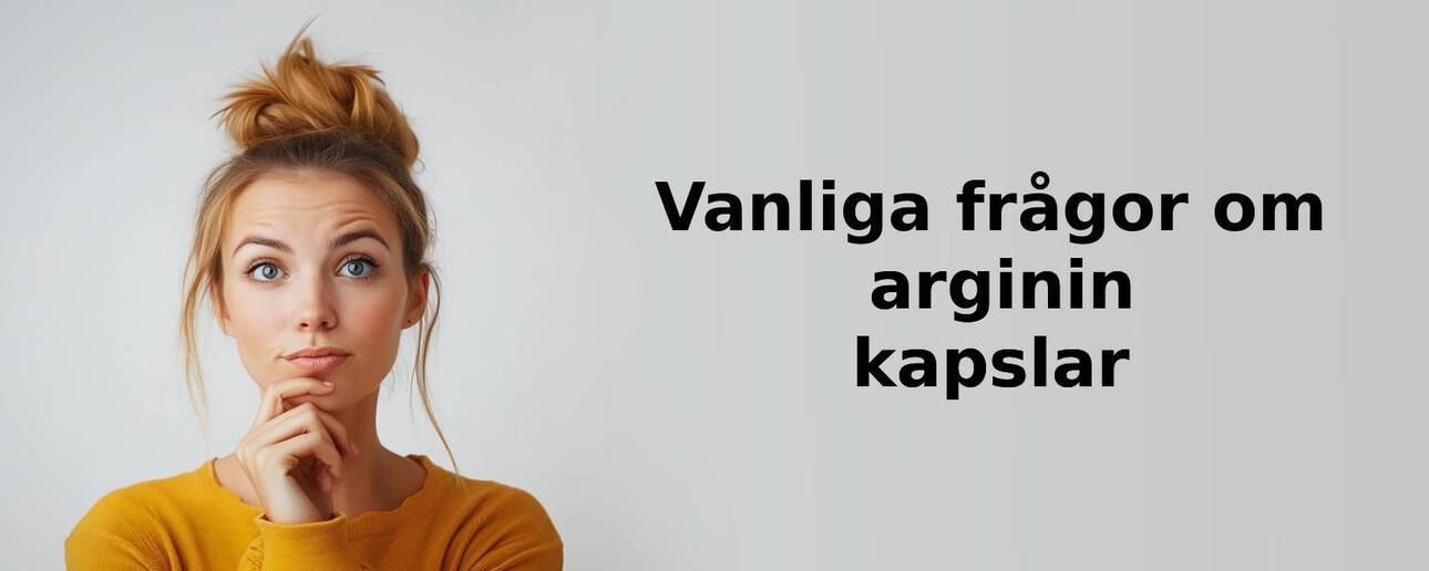 Vanliga frågor om arginin kapslar 