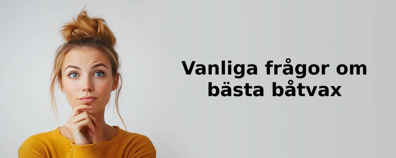 Vanliga frågor om båtvax