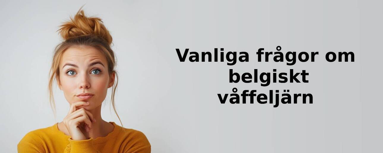 Vanliga frågor om belgiskt våffeljärn