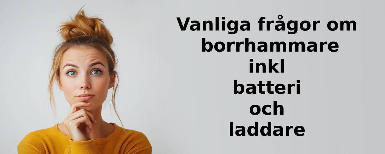 Vanliga frågor om borrhammare inkl batteri och laddare