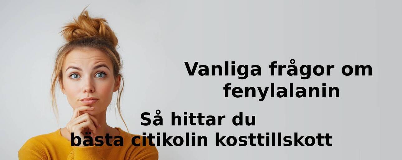 Vanliga frågor om fenylalanin