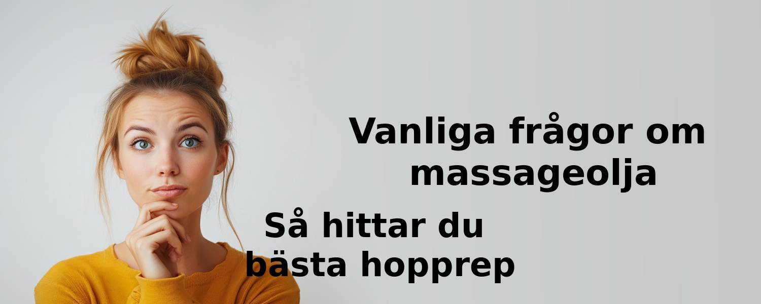 Vanliga frågor om massageolja