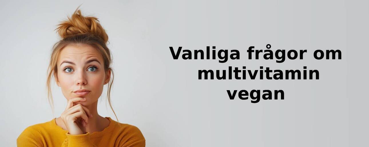 Vanliga frågor om multivitamin vegan
