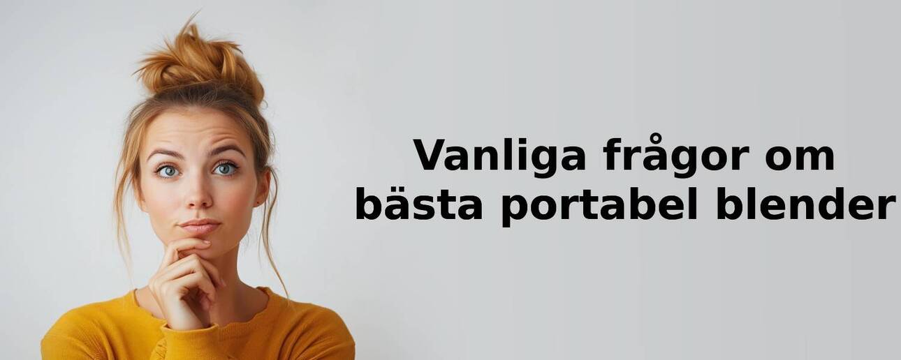 Vanliga frågor om portabel blender
