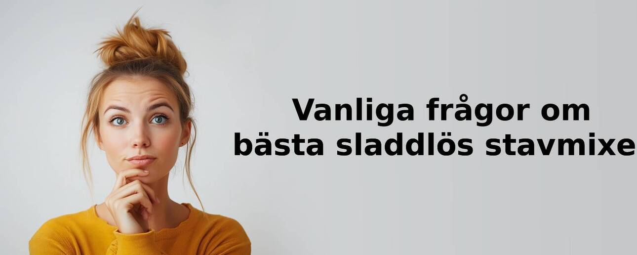 Vanliga frågor om sladdlös stavmixer