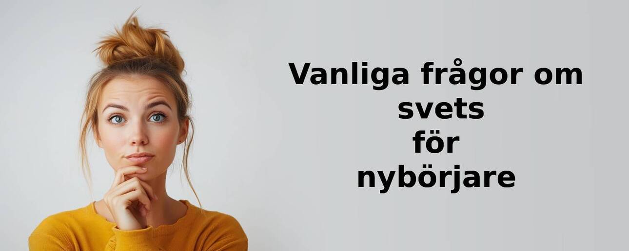 Vanliga frågor om svets för nybörjare