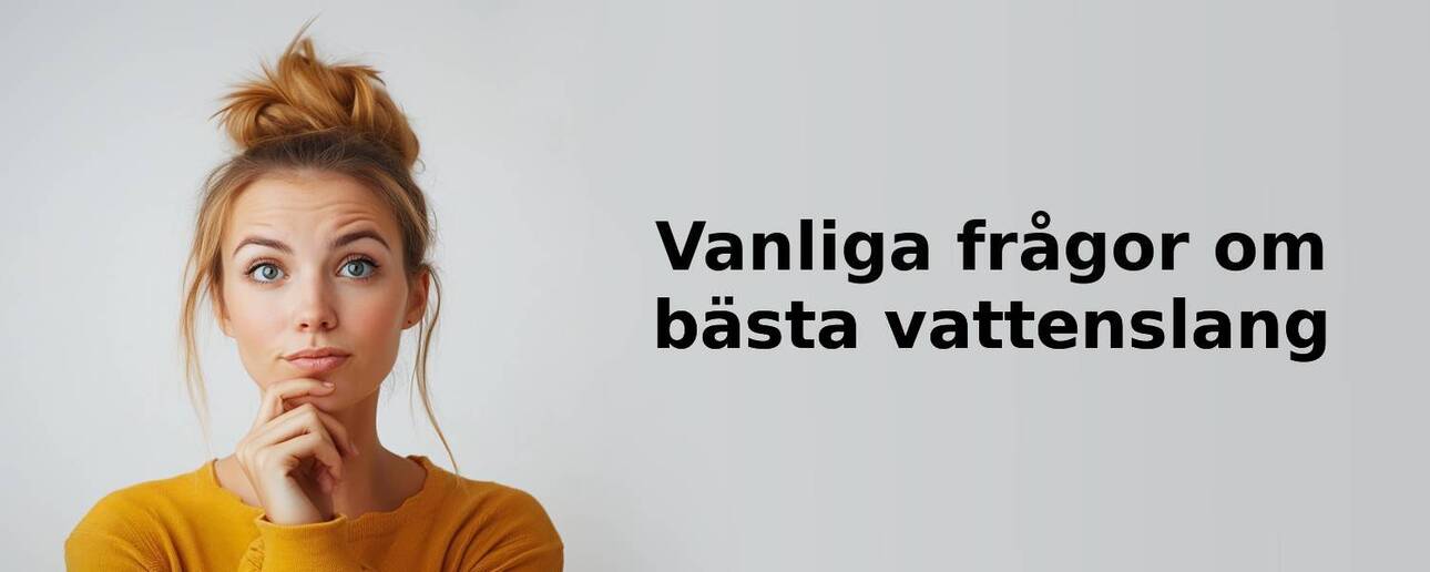 Vanliga frågor om vattenslang