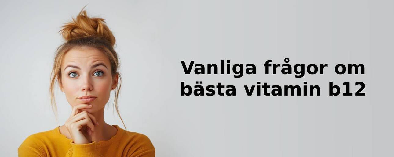 Vanliga frågor om vitamin b12