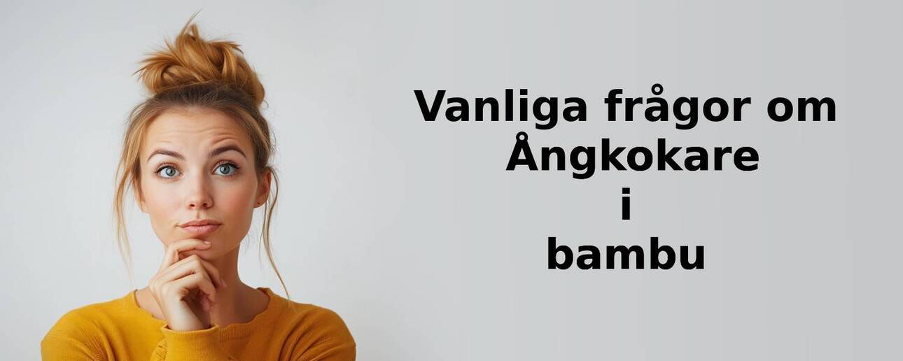 Vanliga frågor om Ångkokare i bambu