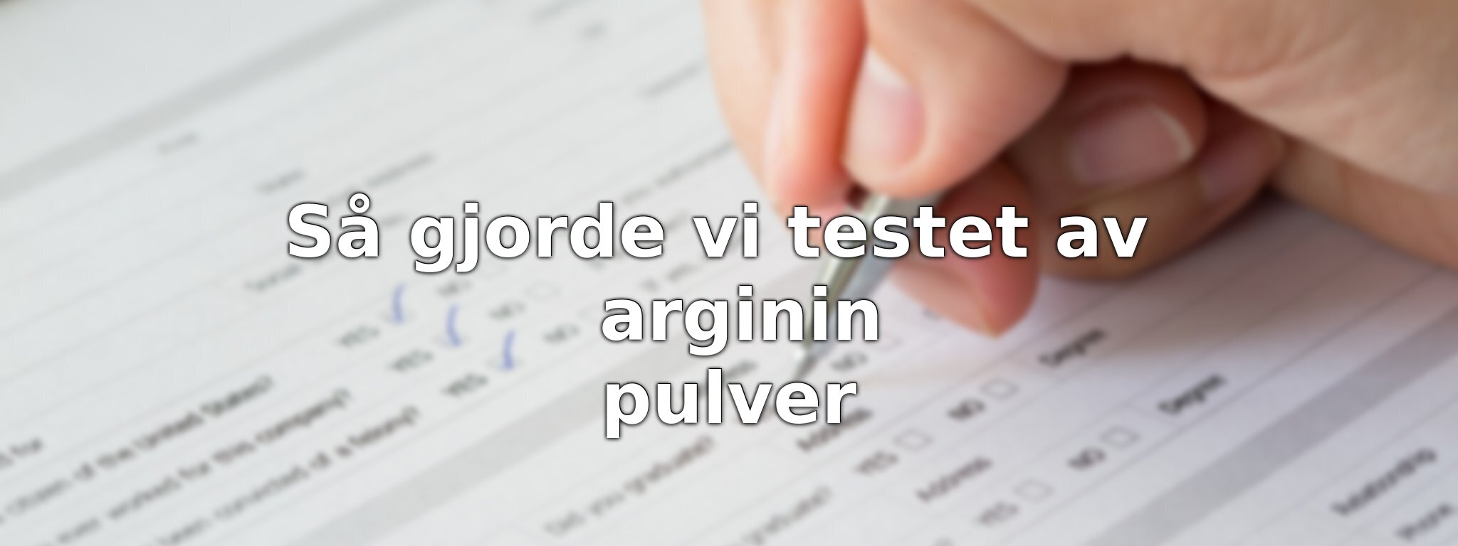 Om vårt test av arginin pulver