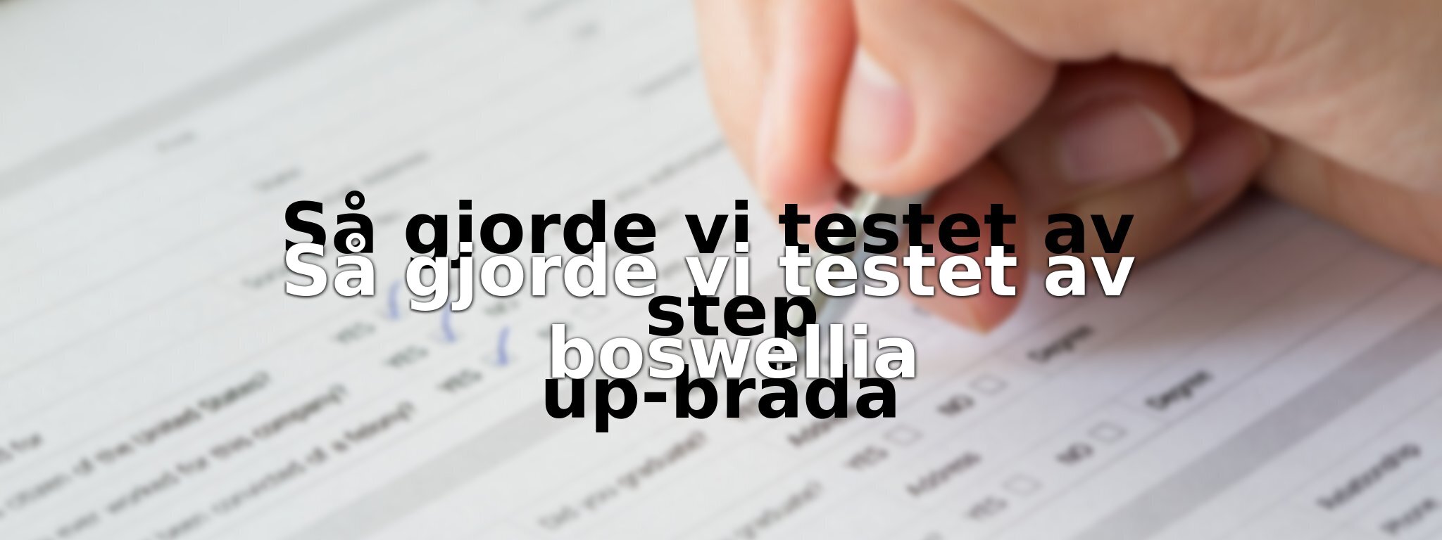 Om vårt test av boswellia
