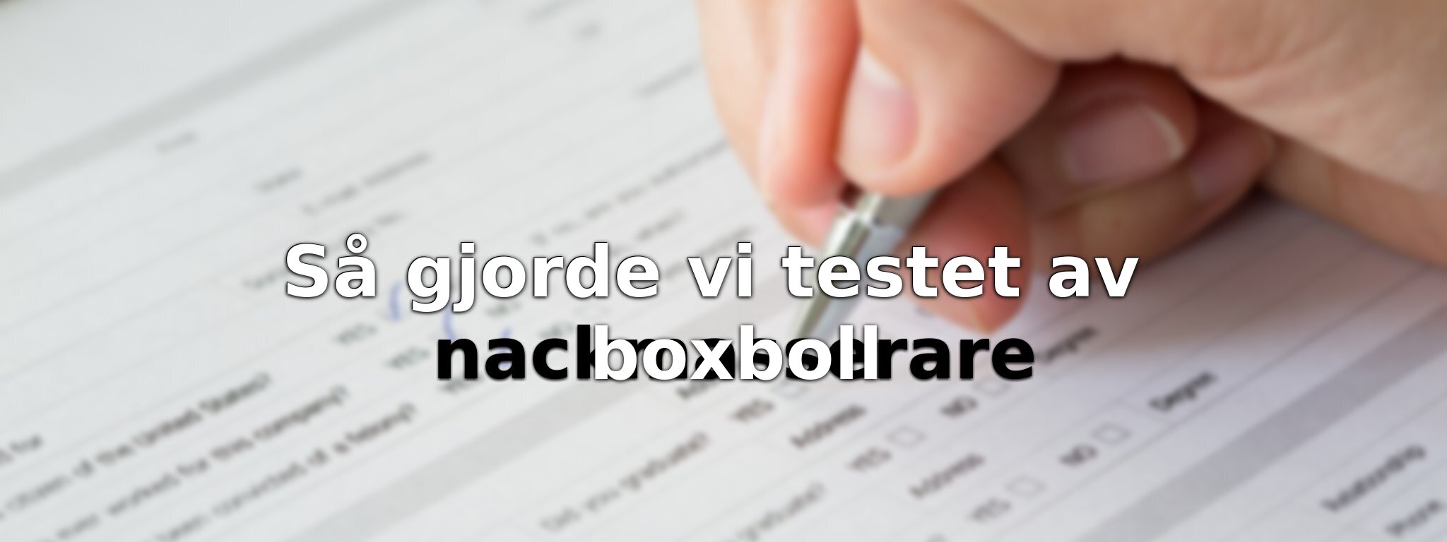 Om vårt test av boxboll