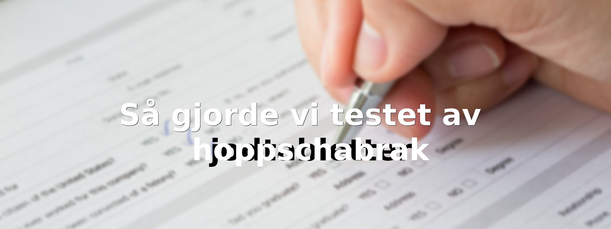 Om vårt test av hoppschabrak