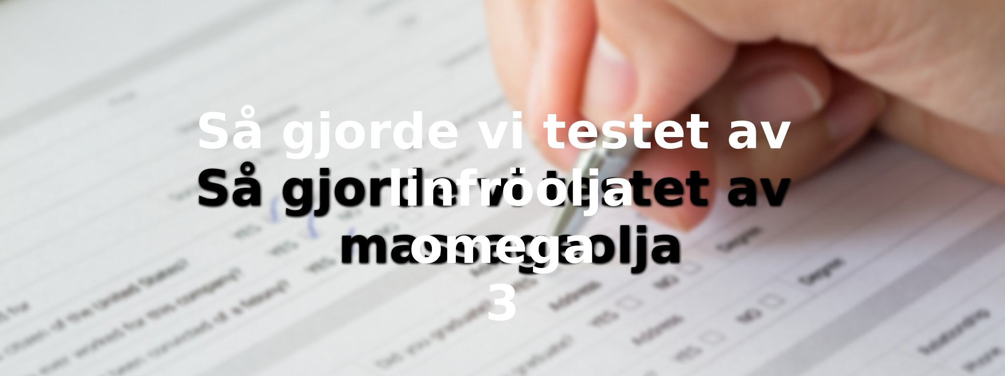 Om vårt test av linfröolja omega 3