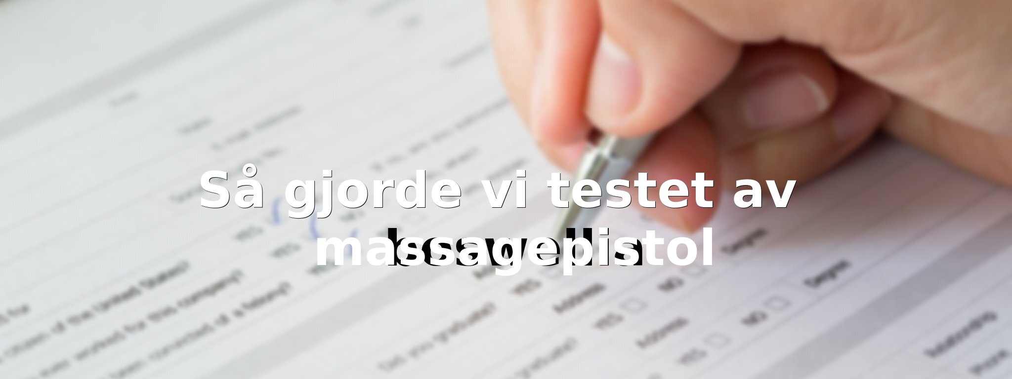 Om vårt test av massagepistol