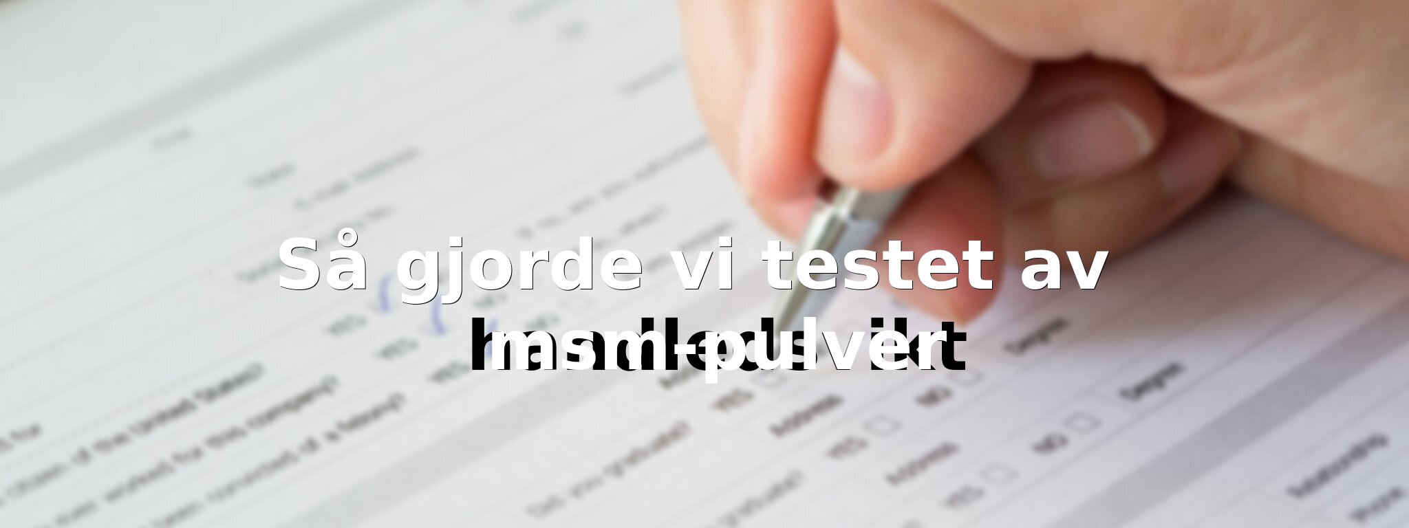 Om vårt test av proteingröt