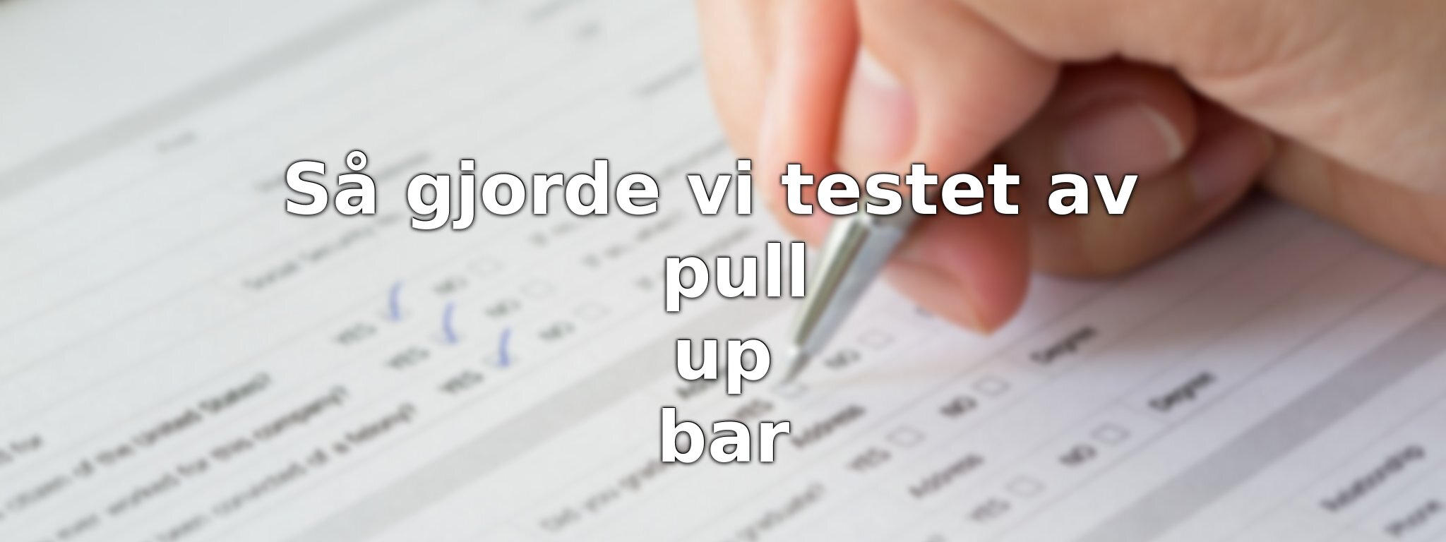 Om vårt test av pull up bar