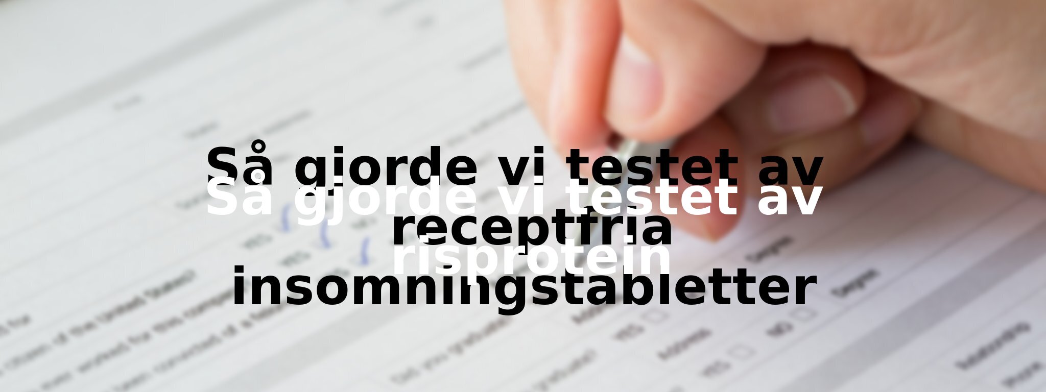 Om vårt test av risprotein