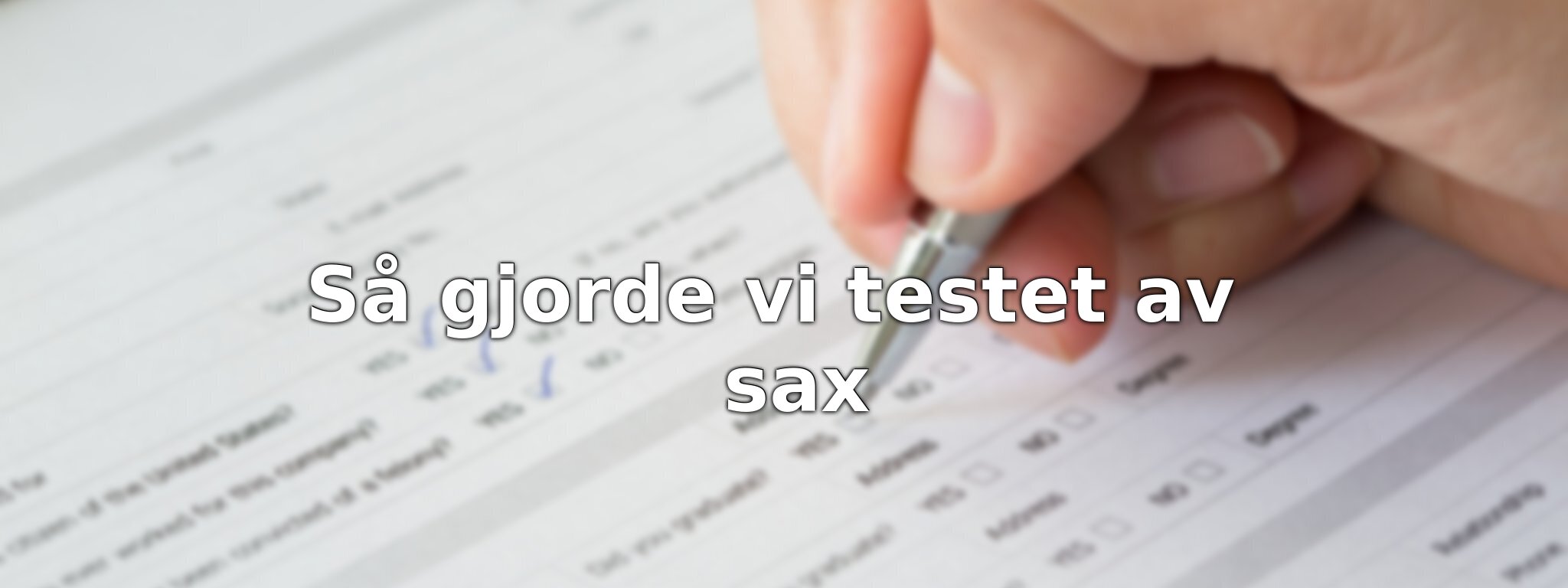 Om vårt test av sax