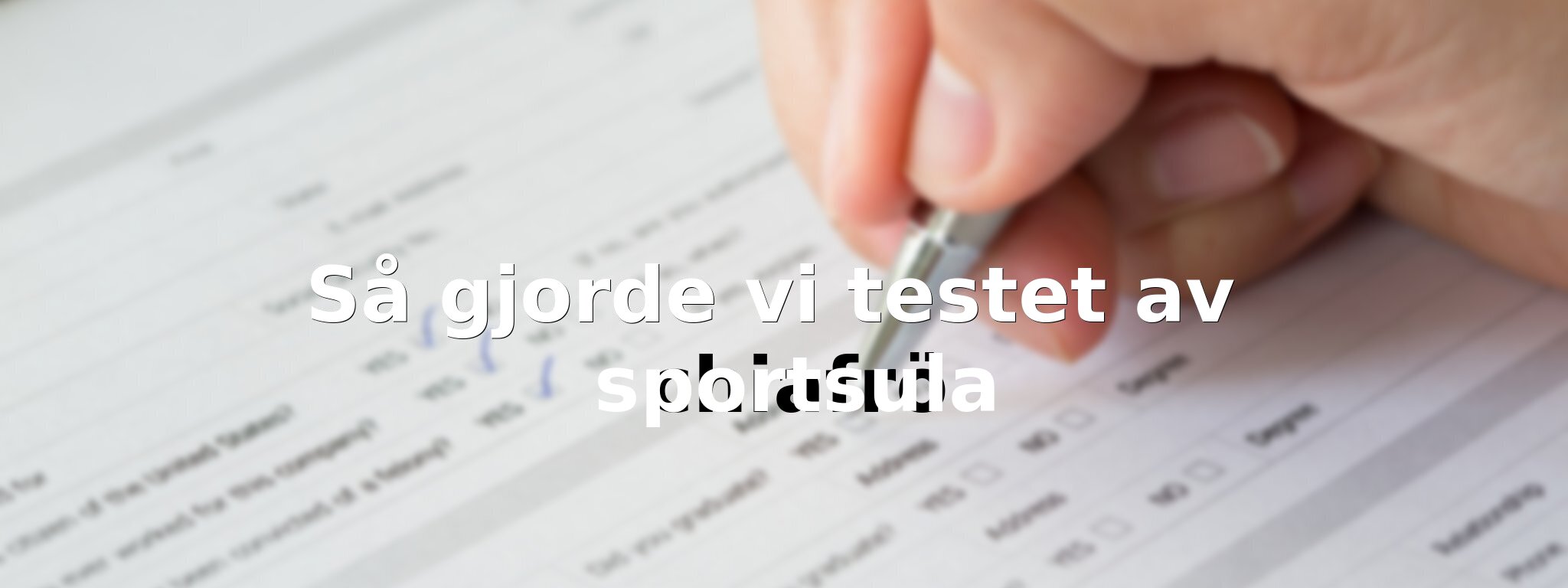 Om vårt test av sportsula