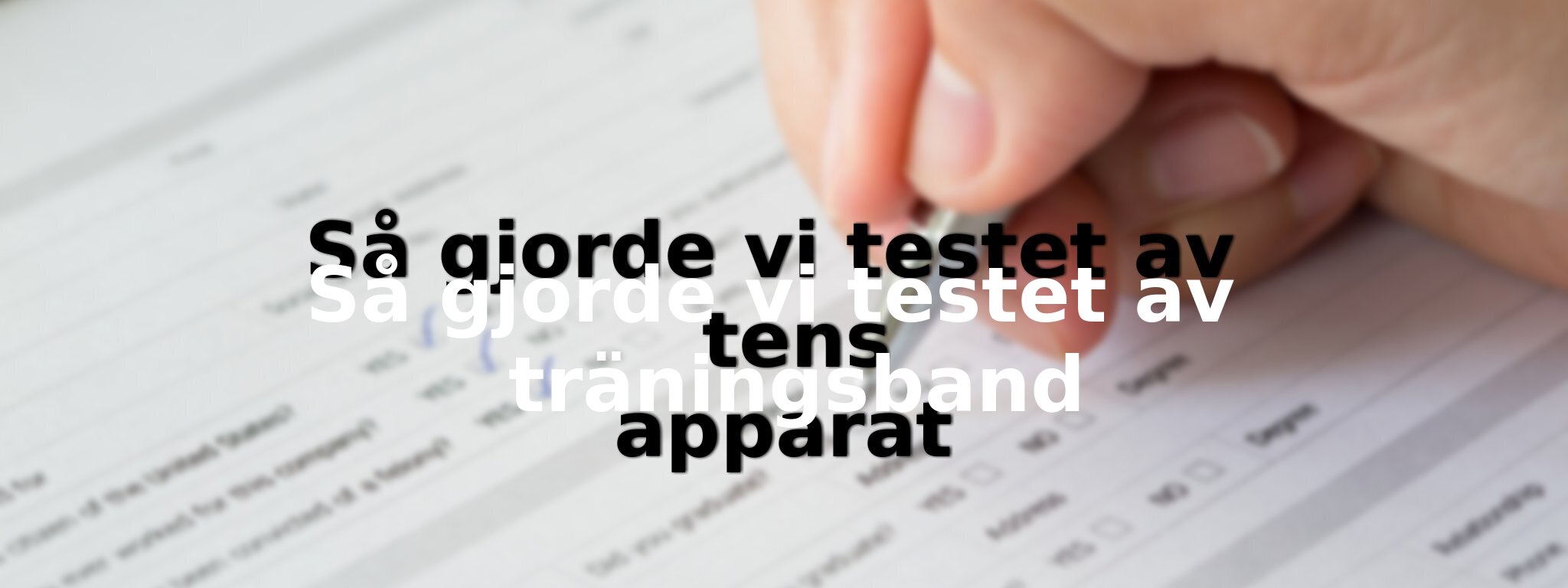 Om vårt test av träningsband