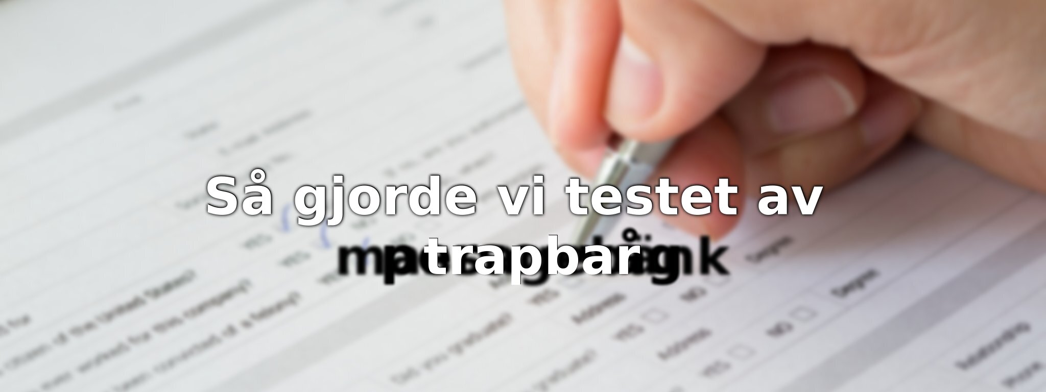 Om vårt test av trapbar