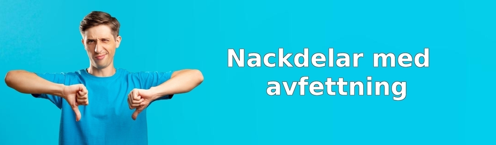 Nackdelar med avfettning