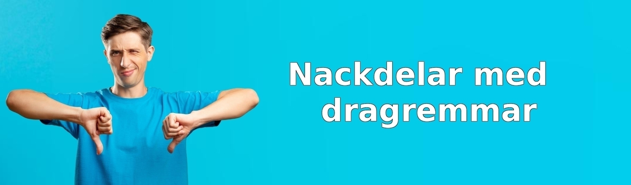 Nackdelar med dragremmar