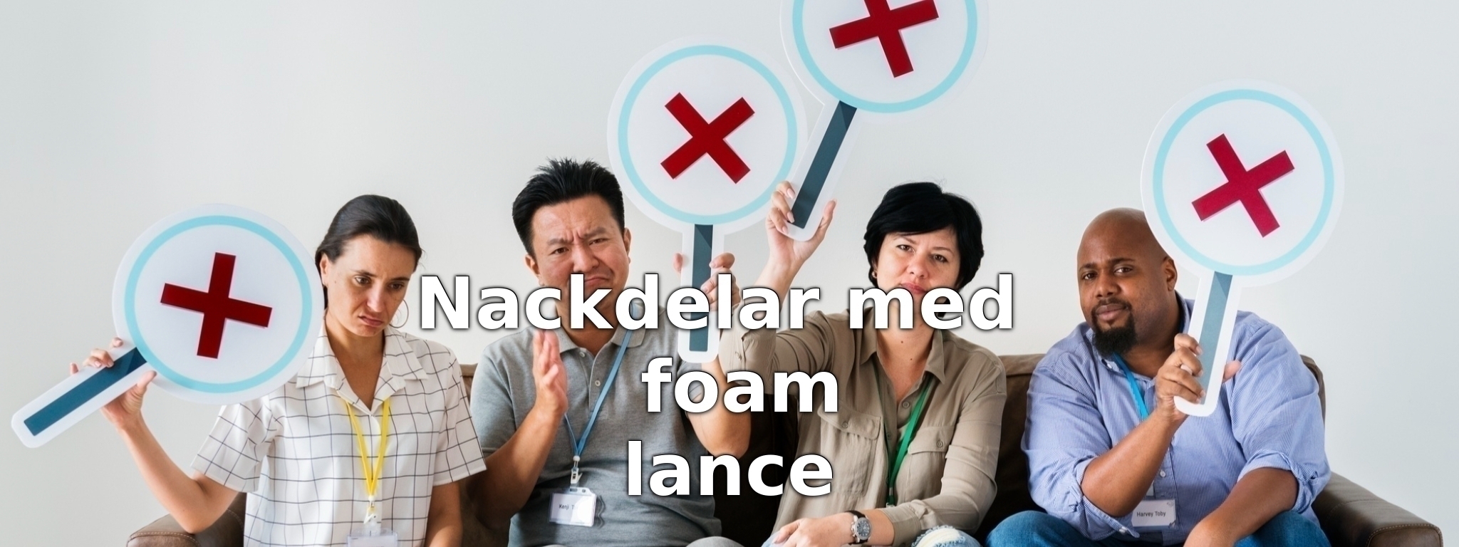 Nackdelar med foam lance