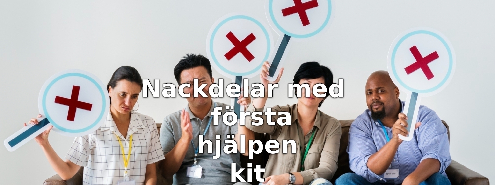 Nackdelar med första hjälpen kit