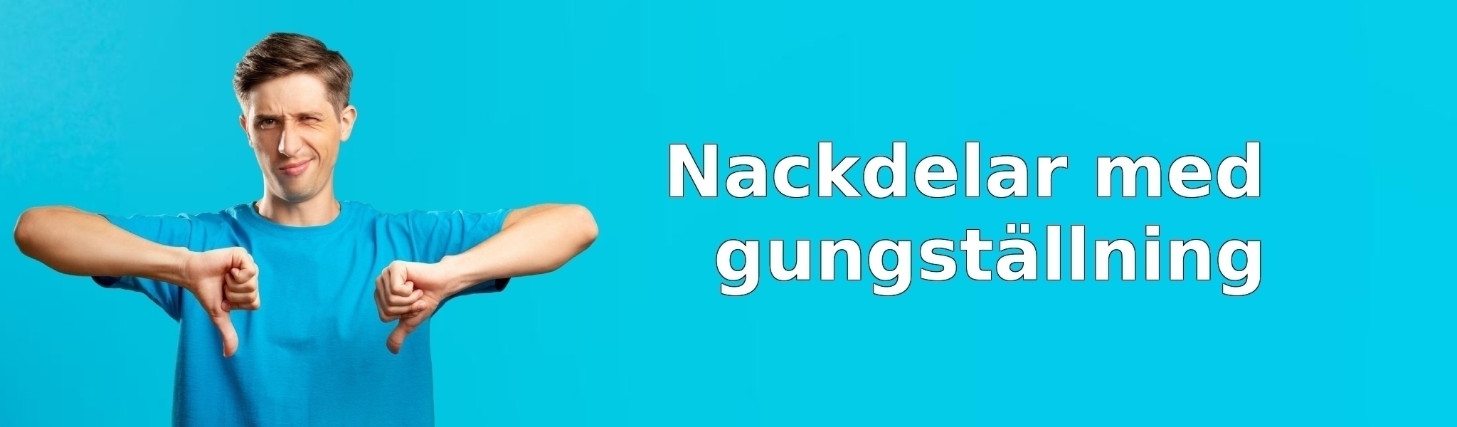 Nackdelar med gungställning