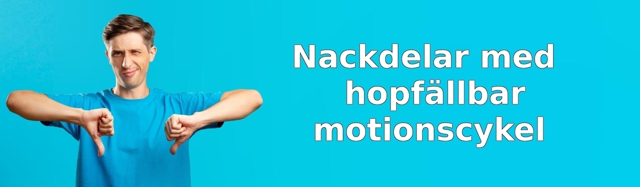 Nackdelar med hopfällbar motionscykel