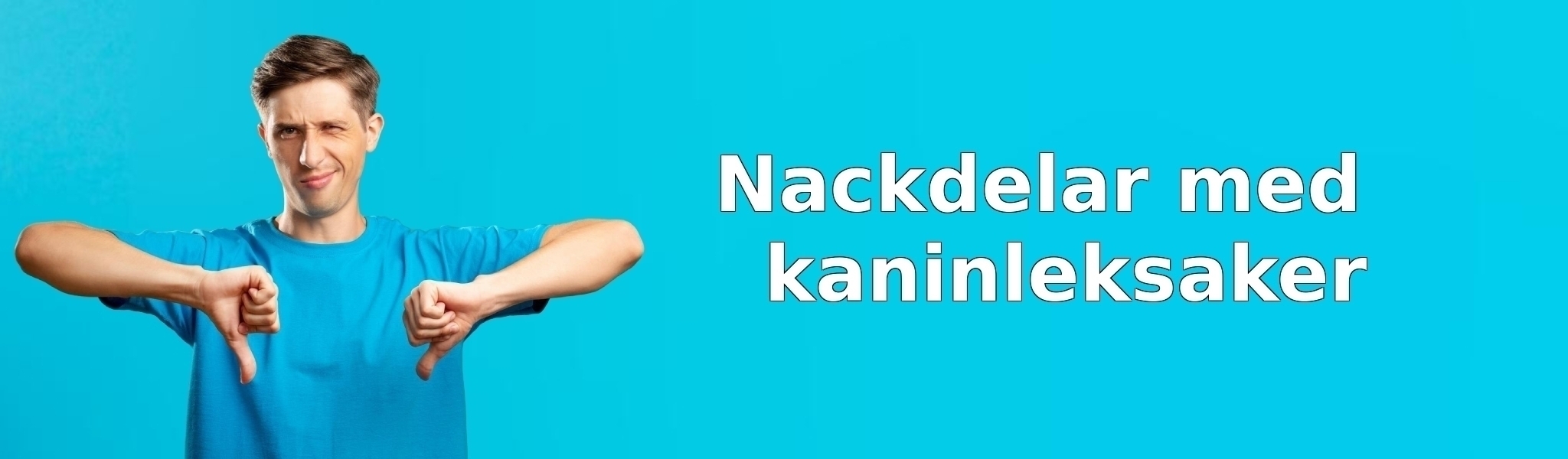 Nackdelar med kaninleksaker
