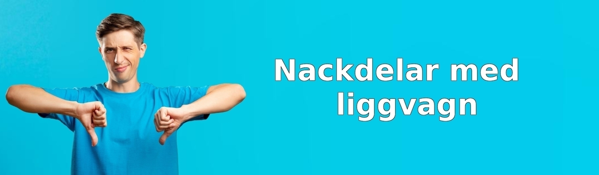 Nackdelar med liggvagn