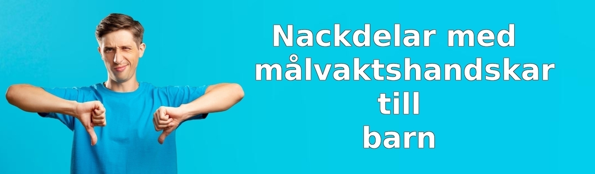 Nackdelar med målvaktshandskar till barn