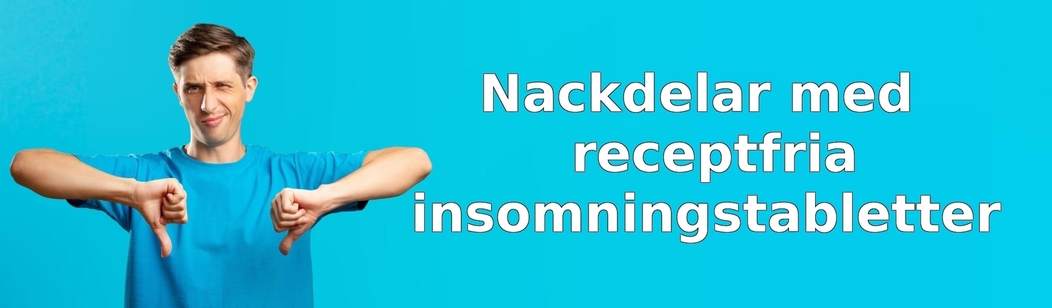 Nackdelar med receptfria insomningstabletter