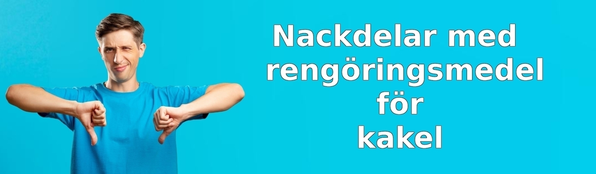 Nackdelar med rengöringsmedel för kakel
