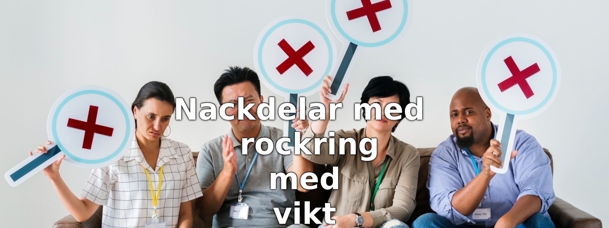 Nackdelar med rockring med vikt