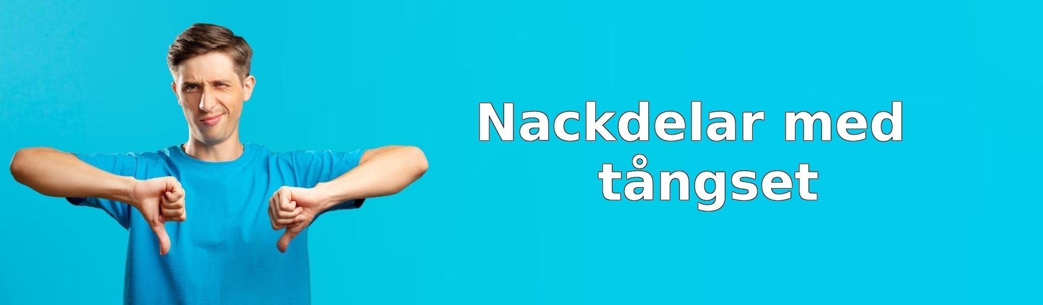 Nackdelar med tångset