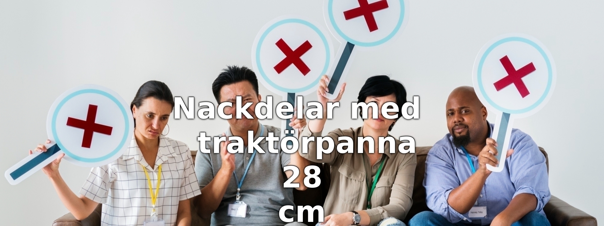 Nackdelar med traktörpanna 28 cm
