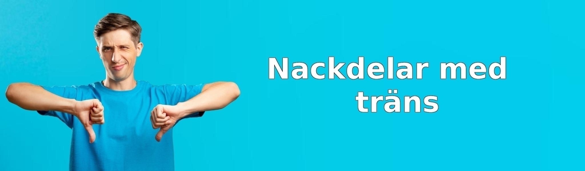 Nackdelar med träns