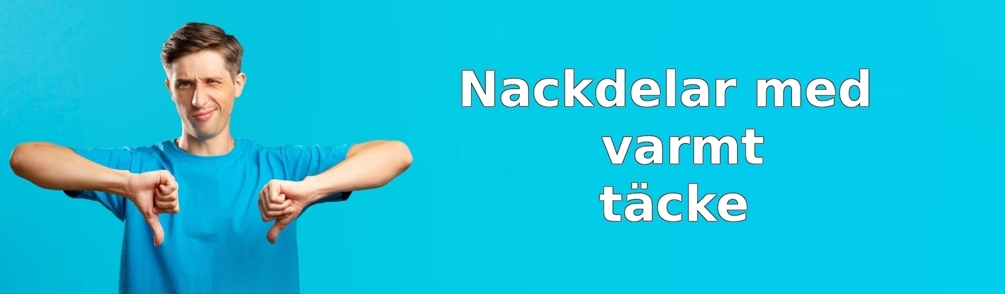 Nackdelar med varmt täcke