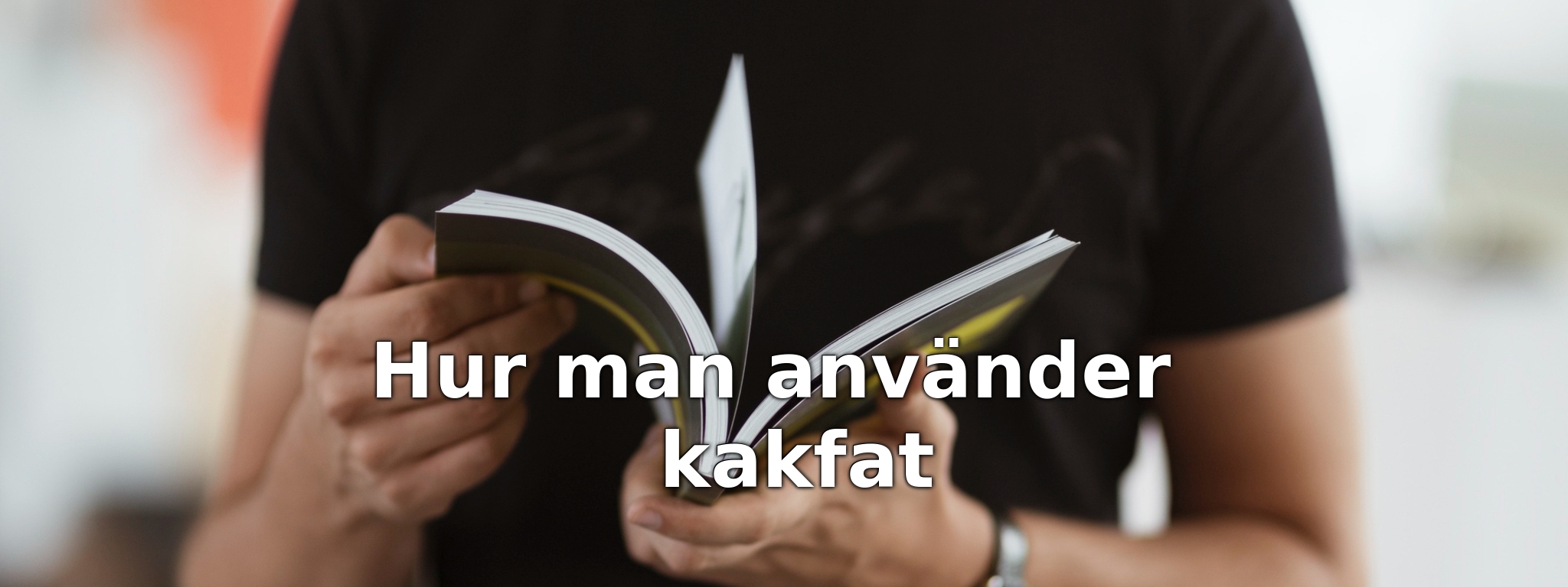 Hur man använder kakfat
