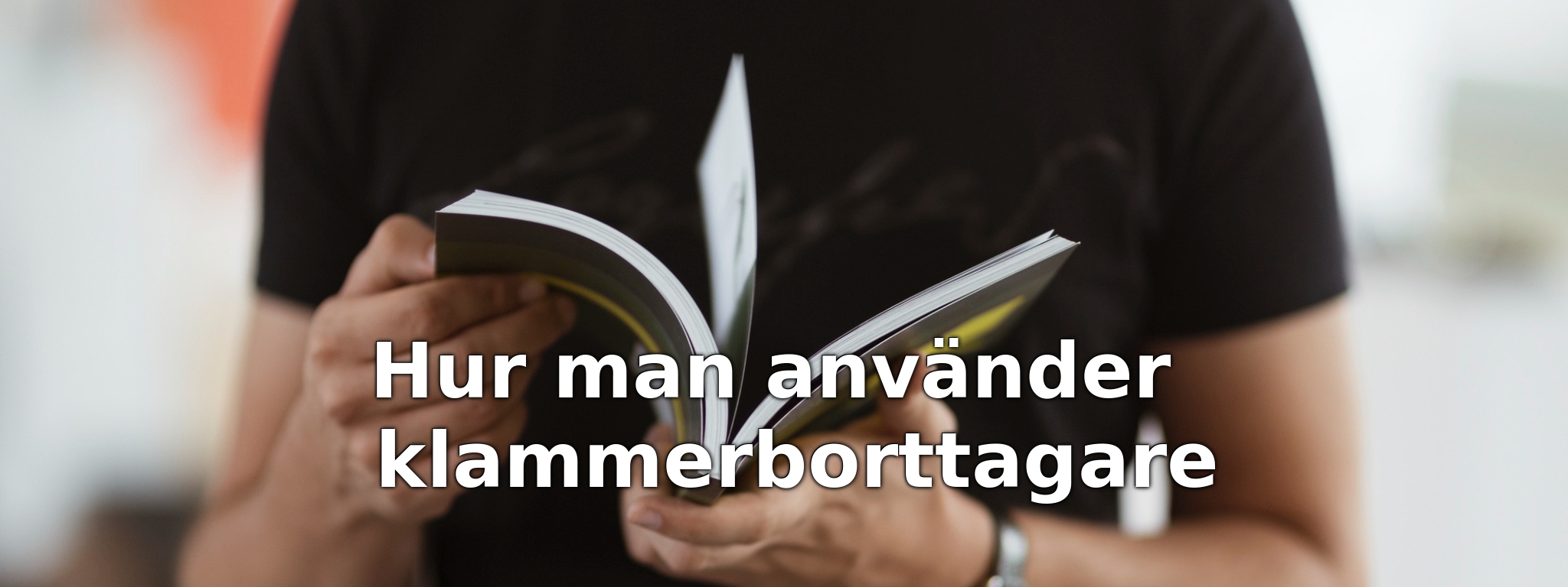 Hur man använder klammerborttagare
