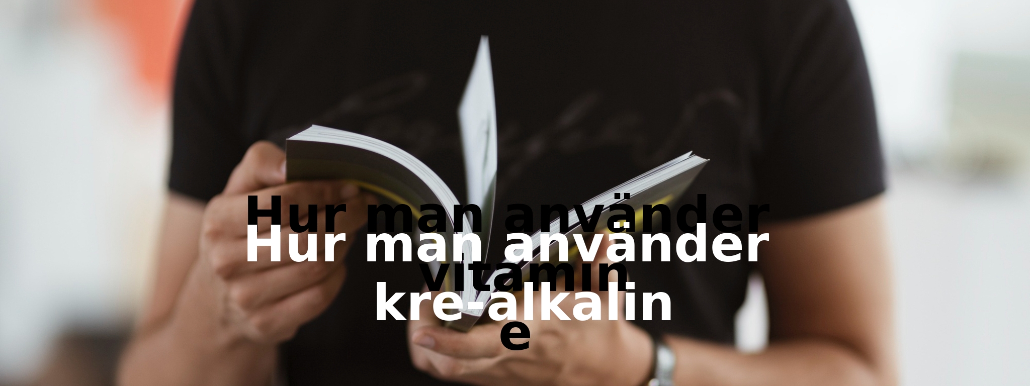 Hur man använder kre-alkalin