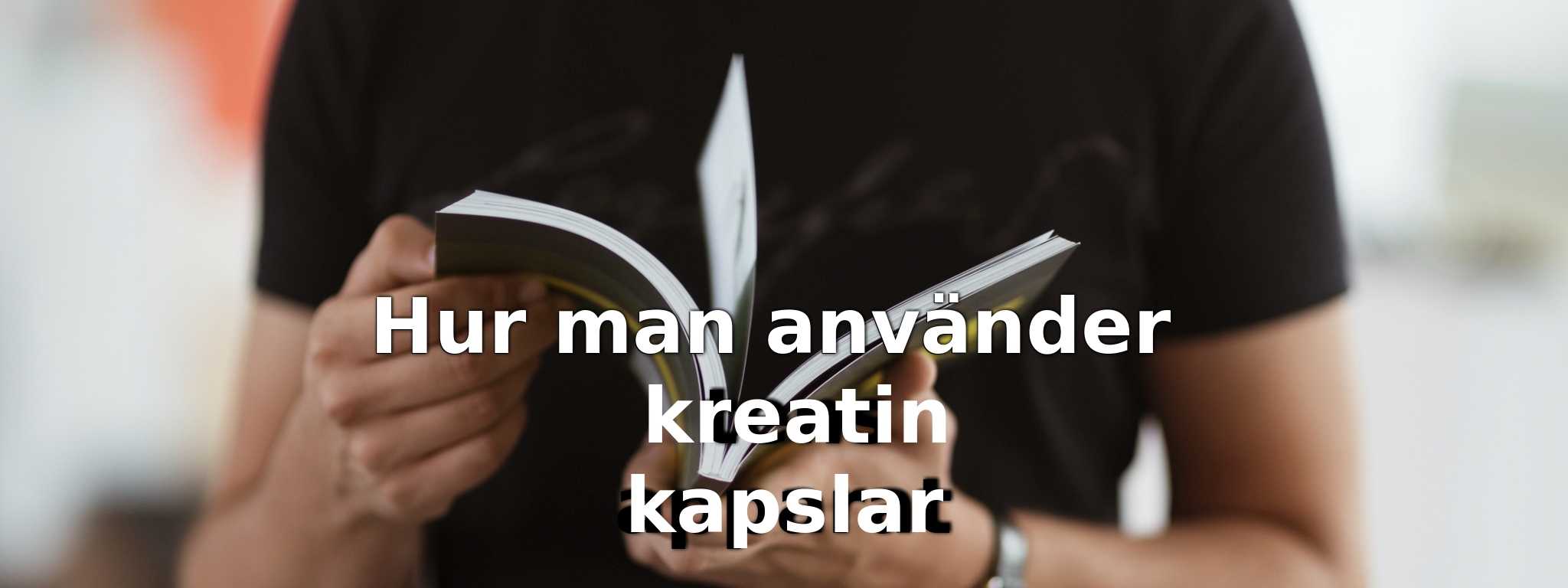 Hur man använder kreatin kapslar