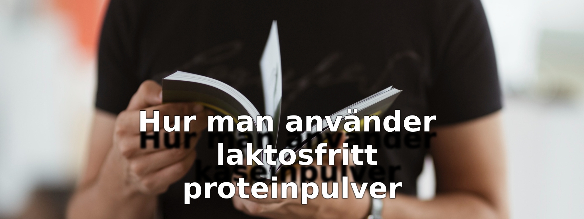 Hur man använder laktosfritt proteinpulver