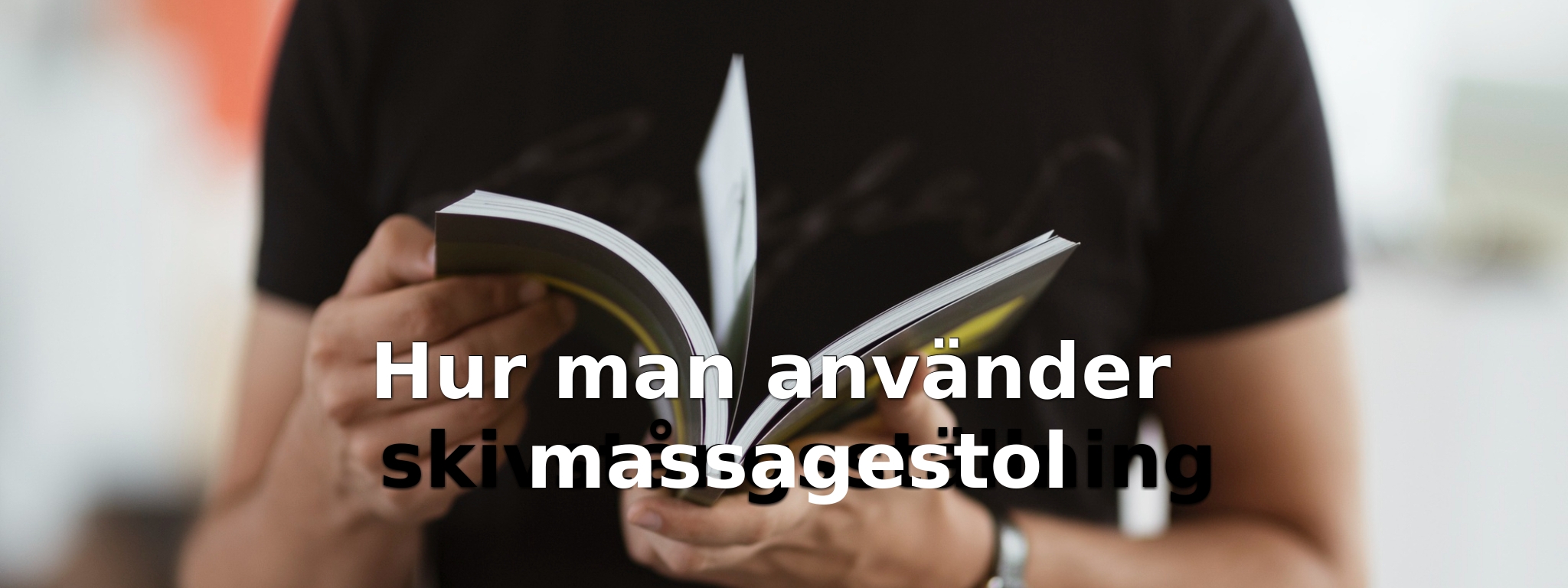 Hur man använder massagestol